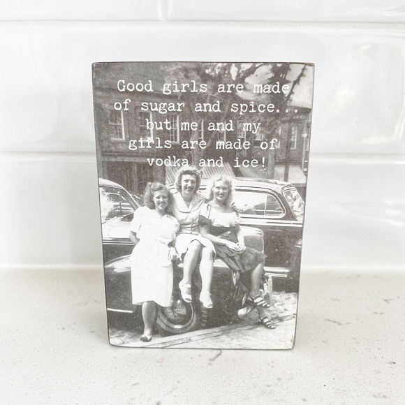 Trash Talk By Annie Home Decor Good Girls Made of Sugar Spice Vodka and Ice Sign - Picture 1 of 3